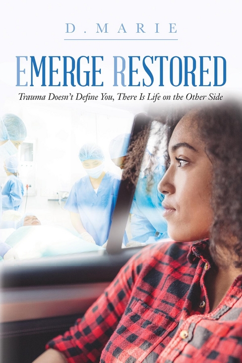 Emerge Restored -  D.Marie