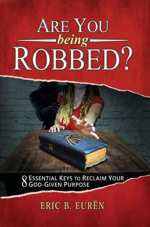 Are You Being Robbed? - Eric B. Eurēn