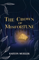 The Crown Of Misfortune - Kaitlyn Mueller