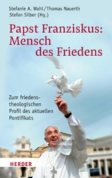 Papst Franziskus: Mensch des Friedens - 
