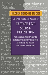 Ekstase und Selbstdefinition -  Gudrun Nassauer