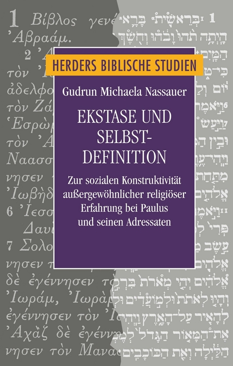 Ekstase und Selbstdefinition -  Gudrun Nassauer