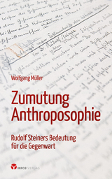 Zumutung Anthroposophie - Wolfgang M&uuml;ller