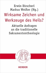 Wirksame Zeichen und Werkzeuge des Heils? - 