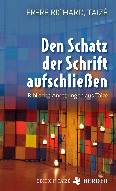 Den Schatz der Schrift aufschlie&szlig;en -  Fr&egrave;re Richard