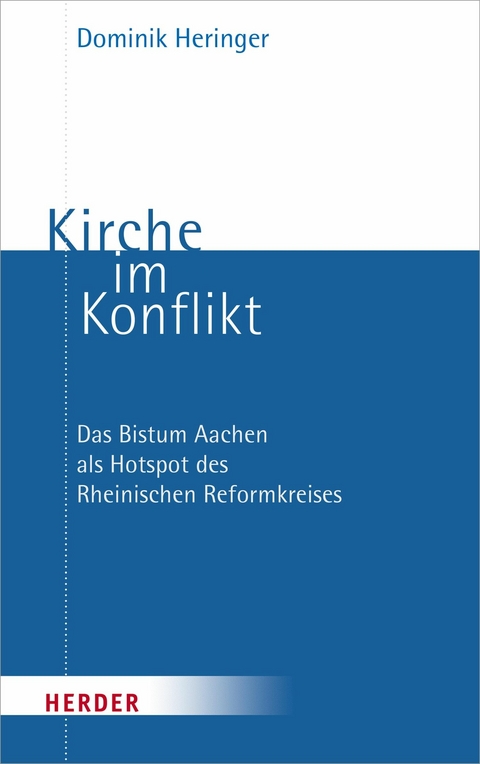 Kirche im Konflikt -  Dominik Heringer