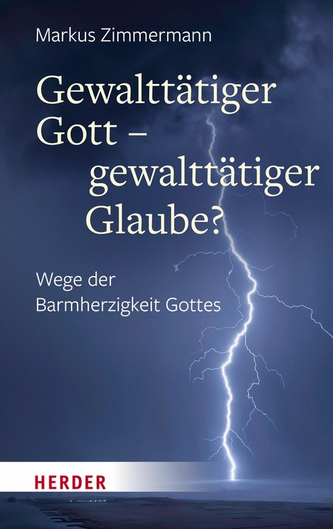 Gewaltt&auml;tiger Gott - gewaltt&auml;tiger Glaube? -  Markus Zimmermann