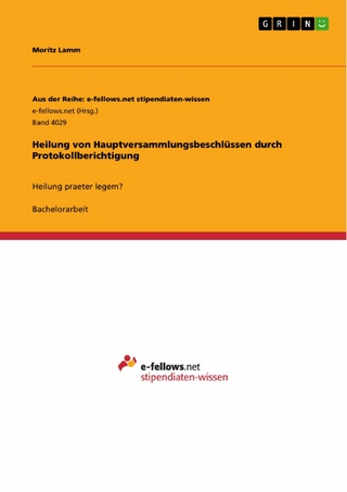 Heilung von Hauptversammlungsbeschlüssen durch Protokollberichtigung