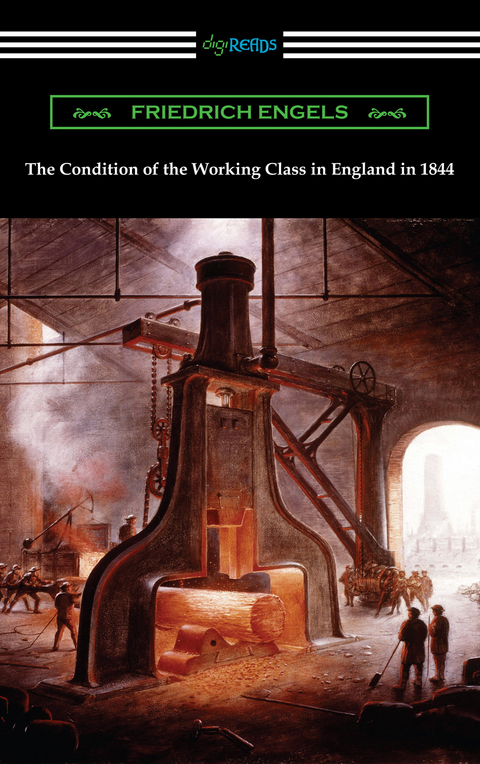 The Condition of the Working Class in England in 1844 - Friedrich Engels
