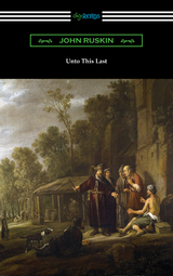 Unto This Last - John Ruskin
