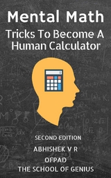 Mental Math : Tricks To Become A Human Calculator -  Abhishek VR