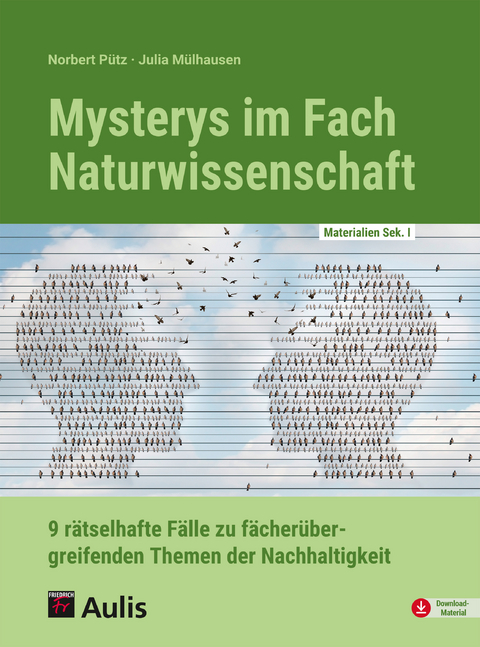 Mysterys im Fach Naturwissenschaft - Norbert P&uuml;tz, Julia M&uuml;hlhausen-P&uuml;tz