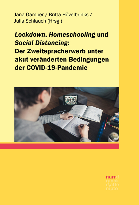 Lockdown, Homeschooling und Social Distancing &ndash; der Zweitspracherwerb unter akut ver&auml;nderten Bedingungen der COVID-19-Pandemie - 