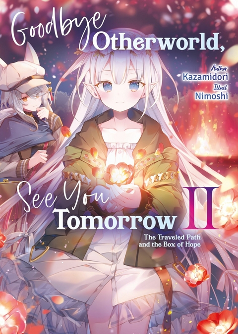 Goodbye Otherworld, See You Tomorrow: Volume 2 -  Kazamidori