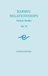 Karmic Relationships -  Rudolf Steiner
