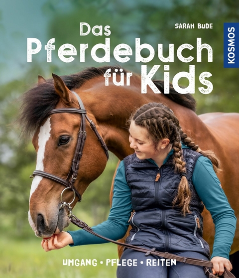Das Pferdebuch f&uuml;r Kids - Sarah Bude