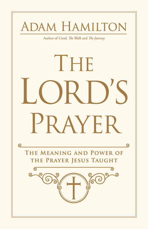 Lord's Prayer -  Rev. Adam Hamilton