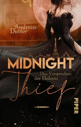 Midnight Thief - Das Versprechen der Heilerin -  Andreas Dutter