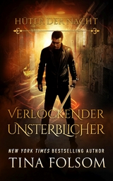 Verlockender Unsterblicher - Tina Folsom