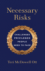 Necessary Risks -  Ott Teri  McDowell  Ott