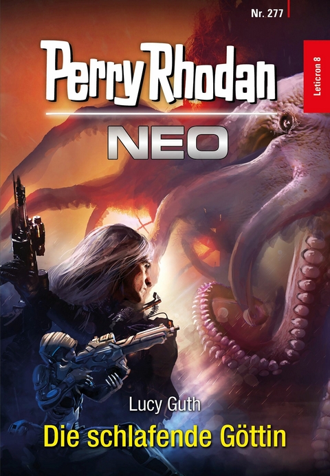 Perry Rhodan Neo 277: Die schlafende G&ouml;ttin -  Lucy Guth