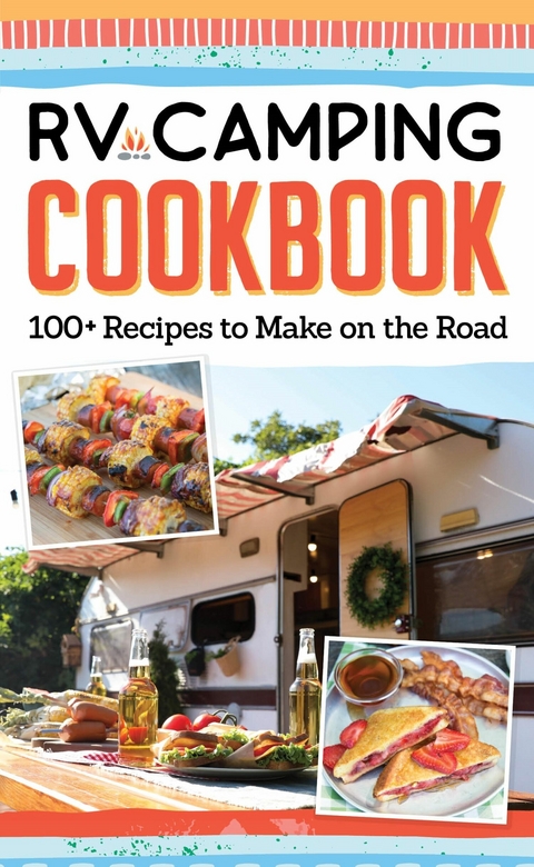 RV Camping Cookbook -  Editors of Fox Chapel Publishing