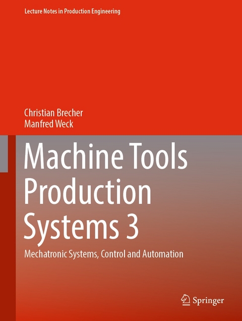 Machine Tools Production Systems 3 - Christian Brecher, Manfred Weck