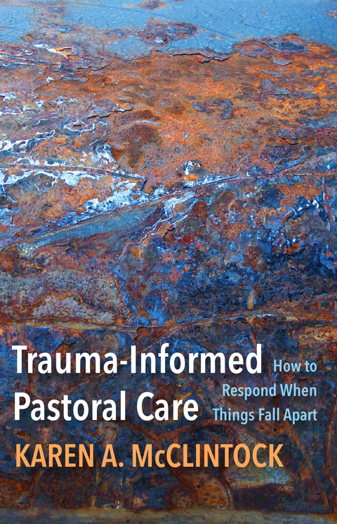 Trauma-Informed Pastoral Care -  McClintock Karen A. McClintock