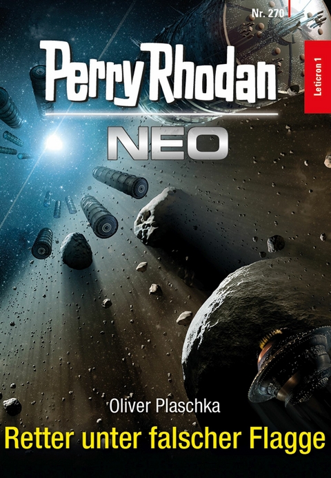 Perry Rhodan Neo 270: Retter unter falscher Flagge -  Oliver Plaschka