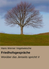 Friedhofsgespr&auml;che - Hans Werner Vogelwiesche