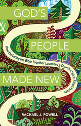 God's People Made New -  Powell Rachael J.  Powell