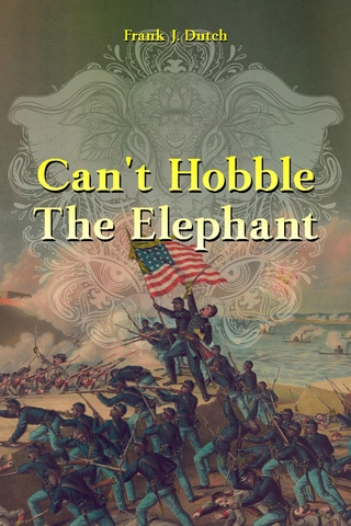 Can't Hobble the Elephant