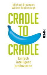 Cradle to Cradle -  Michael Braungart,  William McDonough