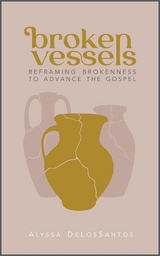 Broken Vessels - Alyssa DeLosSantos