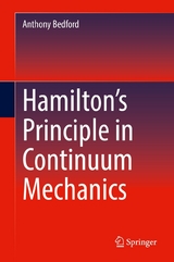 Hamilton&rsquo;s Principle in Continuum Mechanics - Anthony Bedford