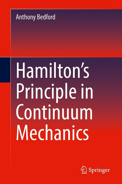 Hamilton&rsquo;s Principle in Continuum Mechanics - Anthony Bedford