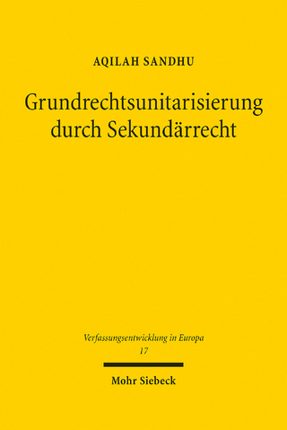 Grundrechtsunitarisierung durch Sekundärrecht