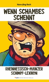 Wenn Schambes schennt - Hans-J&ouml;rg Koch  Prof. Dr.