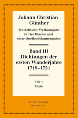 Dichtungen der ersten Wanderjahre 1719-1721 - Johann Christian G&uuml;nther