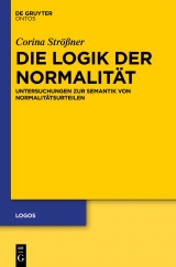 Die Logik der Normalit&auml;t -  Corina Str&ouml;&szlig;ner