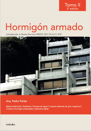 Hormigón armado. Tomo II - 2.a edición
