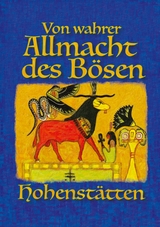 Von wahrer Allmacht des B&ouml;sen - Johnnes H. von Hohenst&auml;tten
