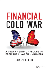 Financial Cold War - James A. Fok