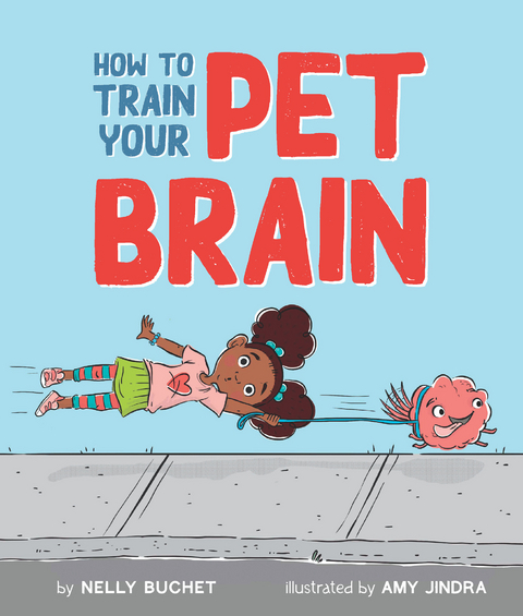 How to Train Your Pet Brain -  Jindra Amy Jindra,  Buchet Nelly Buchet