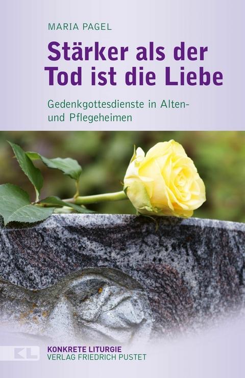 St&auml;rker als der Tod ist die Liebe - Maria Pagel