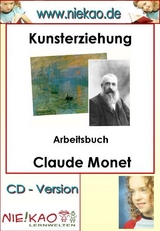 Kunsterziehung "Arbeitsbuch Monet" - Steffi Kiel