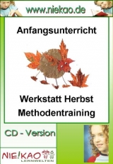 Anfangsunterricht - Werkstatt Herbst - Methodentraining - Steffi Kiel
