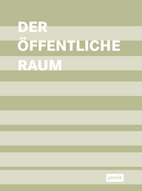 Der &ouml;ffentliche Raum - 