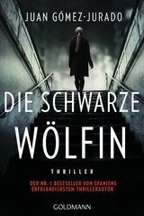Die schwarze W&ouml;lfin - Juan G&oacute;mez-Jurado