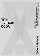 X!? 2010-2020 TEN YEARS OODA - Joao Rapagao